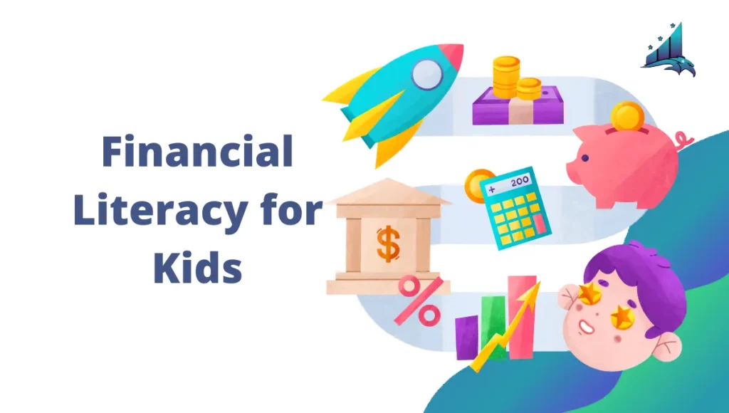 Finance Literacy for Kids: Building a Strong Financial Foundation